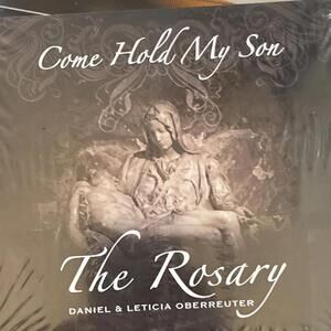 Come Hold My Son - The Rosary by Daniel & Leticia Oberreuter (CD, 2018, 2-Discs)